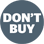Don't buy